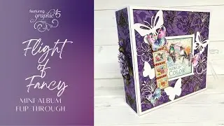 Mini Album Flip Through featuring Graphic 45 Flight of Fancy