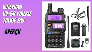 AVIS (2026) : Vineyuan UV-5R Walkie Talkie 8W. DÉTAILS