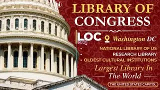 Library Of Congress-{LOC}-Largest Library In The World-Research Institutions-National Library of USA