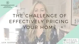 The Challenge of Effectively Pricing Your Home