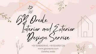 BEST INTERIOR AND EXTERIOR DESIGN SERVICE IN ODISHA  @gboreole 3D RESIDENTIAL AND COMMERCIAL SPACE
