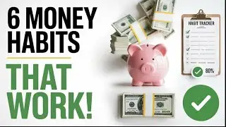 6 Powerful Habits to Boost Your Financial Health in Just 6 Months