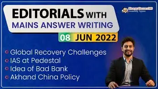 Editorial Discussion & Analysis | 8th June 2022 | The Hindu & Indian Express | UPSC IAS