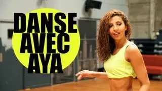 Danse avec Aya : Apprends la chor&eacute;graphie de 