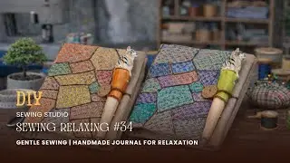 [sewing relaxing]#34| Gentle Sewing | Handmade Journal for Relaxation