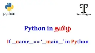 #23 | Python Tutorial for Beginners | if __name__ =='__main__': | Tamil