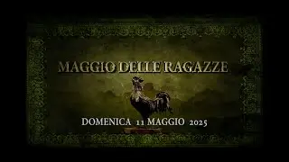 2025 - MAGGIO DELLE RAGAZZE DI RIOLUNATO - DOMENICA 11 MAGGIO