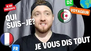 JE ME PR&Eacute;SENTE ENFIN ! un vloggueur Franco-Alg&eacute;rien 🇩🇿 vous dit tout