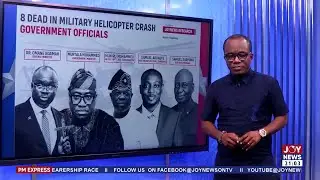Ghana Mourns: A special tribute to the fallen eight heroes of Adansi crash | PM Express