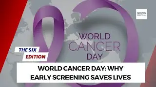 World Cancer Day: Why Early Screening Saves Lives