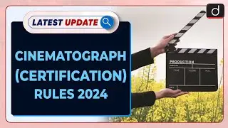 Cinematograph (Certification) Rules 2024 | Latest update | Drishti IAS English