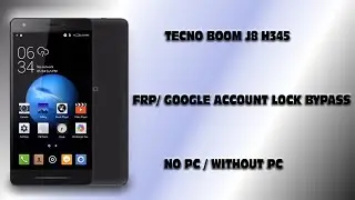TECNO BOOM J8 H354 FRP/GOOGLE ACCOUNT LOCK BYPASS NO PC /WITHOUT PC