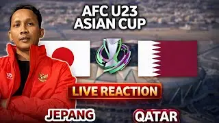 LIVE REACTION JEPANG U23 🇯🇵 vs QATAR U23 🇶🇦 | AFC U23 ASIAN CUP 2026