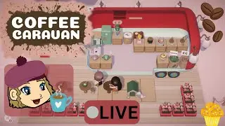 This Was Supposed To Be Cozy And Relaxing! - Coffee Caravan - Live Stream Pt. 2