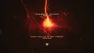Dom Dolla & Go Freek - Define (Mason Flint Remix) [DropUnited Exclusive]