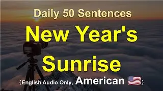 🎄 Learn 50 Practical American English Sentences for Watching the New Year's Sunrise in Taiwan!