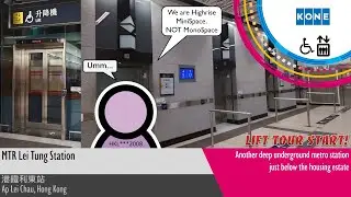 MTR Lei Tung Station (Lift tour start!)