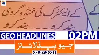Geo Headlines 02 PM | 3rd July 2021