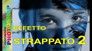 Effetto strappato photoshop ep. 2 - Photoshop tutorial italiano, effetti particolari con photoshop