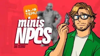 Minis NPCs da Temu - Não Gostei
