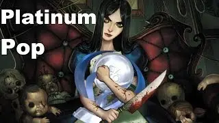 Platinum Pop - Alice: Madness Returns