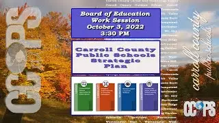 Board of Education Work Session   Strategic Plan 10-3/2022