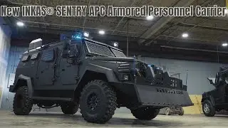 Armor Level BR6 | 330 Hp | New INKAS&reg; SENTRY APC Armored Personnel Carrier