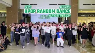 [RANDOM DANCE] EARTH DAY 2024 | TADA TEAM | VINCOM CENTER NGUYEN CHI THANH | PART 1