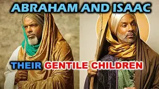 Abraham's And Isaac's Gentile Seed With No Covenant, No Promises, No Adoption, No Salvation