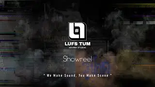 Lufs Tum Sound Studio | Full Showreel 2026