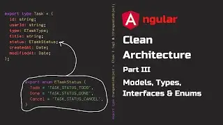 Angular Clean Architecture Part 3   Models, Types, Interfaces & Enums