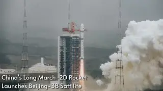 China's Long March-2D rocket launches Beijing-3B sattilite
