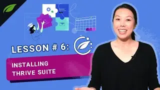 Lesson #6: How to Install Thrive Suite [How to Build a Business Website in a Weekend]