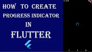 How to create Progress Indicator In Flutter||