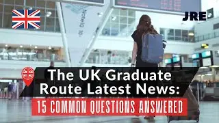[2021] Graduate Route UK: 15 Common Questions Answered | PSW | Study in UK