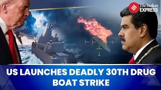 US Hits Another &lsquo;Narco&rsquo; Boat, Death Toll From Strikes Tops 100 | US Strikes Venezuelan Drug Boat