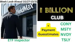 Прогноз на неделю YieldMax $Billion Club CONY, MSTY, NVDY и TSLY на период с 27 по 31 октября и п...