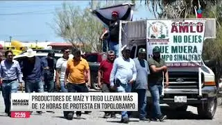 Productores de ma&iacute;z y trigo llevan m&aacute;s de 12 horas de protesta en Topolobampo | Ciro G&oacute;mez Leyva