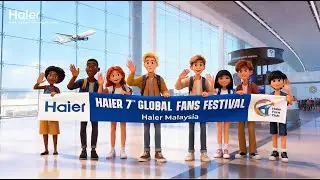 The 7th Haier Global Fans Festival | POP-UP Malaysia Station