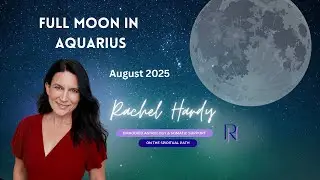 Aquarius Full Moon August 2025 🌕 Release, Transformation & Your Cosmic Reset