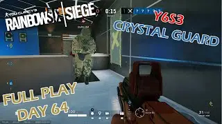 Full Play Day 64 | Rainbow Six Siege | Year 6 Season 3: Crystal Guard