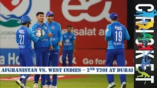 Afghanistan vs West Indies - 2nd T20I at Dubai | Afghanistan vs West Indies 2026