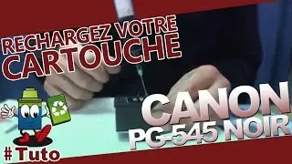 PG545 Canon Cartouche Noire : Comment Recharger La cartouche
