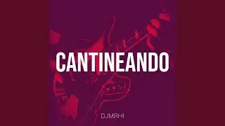 Cantineando