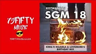 Kotwane DJ  - SGM 18 (28.07.18)