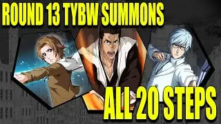 ALL 20 STEPS FOR MASAKI TYBW ROUND 13 SUMMONS