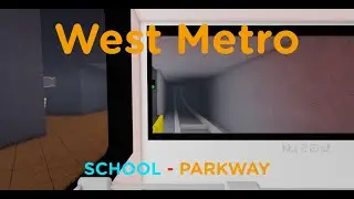 Roblox West Metro: Remodernized School to Parkway