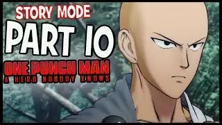 One Punch Man: A Hero Nobody Knows - Story Walkthrough Part 10 Terrifying City