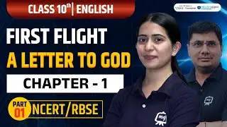 Class 10th English Chapter 1 | A letter to God |  First Flight Chapter 1 in Hindi | Ekaksha