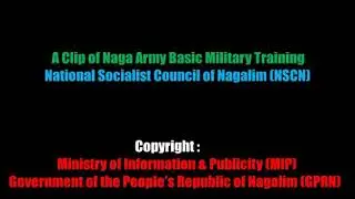 NSCN NAGA ARMY recruitment training.